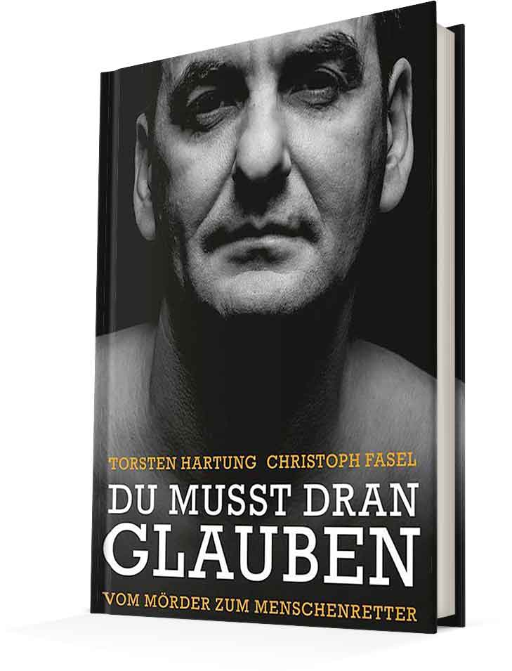 Du musst dran glauben - Buch von Torsten Hartung